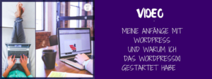 Meine Anfänge mi WordPress