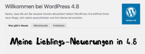 Meine Lieblings-Neuerungen in 4.8 Dashboard WordPress 4.8